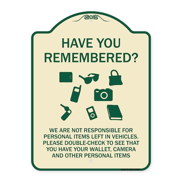 Signmission Have You Remembered We Are Not Responsible for Personal Items Left in Vehicles Double, TG-1824-23909 A-DES-TG-1824-23909 - main